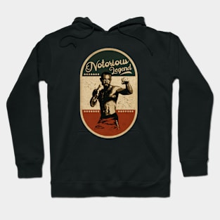 Legend is Notorious Hoodie